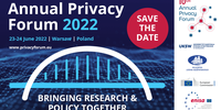 Annual Privacy Forum 2022