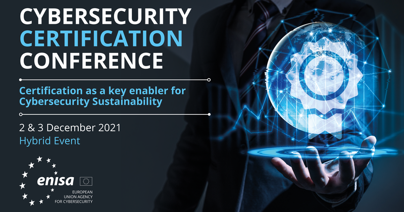 ENISA Cybersecurity Certification Conference 2021