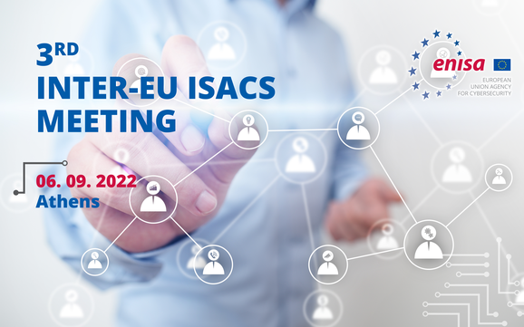 ENISA Supports the Cooperation among Sectorial Information Sharing & Analysis Centers (ISACs)