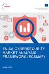 ENISA Cybersecurity Market Analysis Framework (ECSMAF)