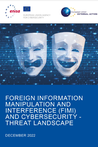 Foreign Information Manipulation Interference (FIMI) and Cybersecurity - Threat Landscape