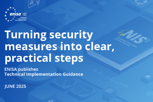 Visual with a background image of a NIS2-themed book, featuring the ENISA logo and the text: “Turning security measures into clear practical steps. ENISA publishes technical implementation guide.