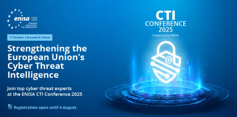 Blue ENISA banner promoting the CTI Conference 2025: “Strengthening the European Union’s Cyber Threat Intelligence”, 1 October – Brussels & online, registration open until 4 August, with a glowing padlock hologram graphic on the right.