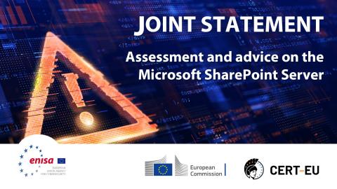 Visual with an attention sign and logos of ENISA, European Commission, and CERT-EU, with the text: 'Joint statement – Assessment and advice on Microsoft SharePoint Server.'