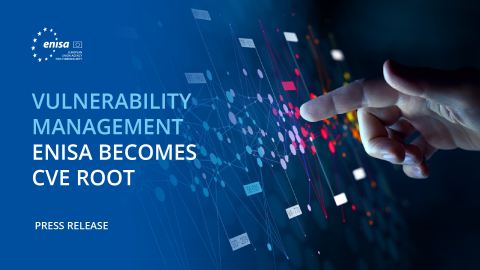 Promotional graphic with a hand pointing at a digital interface of interconnected nodes and squares. Text reads: 'Vulnerability Management – ENISA Becomes CVE Root – Press Release