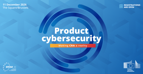 Visual promoting the conference "Product Cybersecurity: Making CRA a Reality" organised by ENISA and Euroopean Commission on 11 December 2026