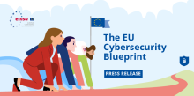 Illustration of four people in business attire at a starting line, symbolising readiness, with the EU flag ahead. Text reads: "The EU Cybersecurity Blueprint – Press Release." ENISA and EU logos are displayed.