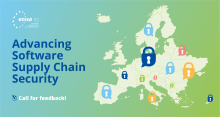 Map of Europe with coloured padlocks highlighting software supply chain security, alongside text 'Advancing Software Supply Chain Security' and a call for feedback. ENISA logo in top-left corner.