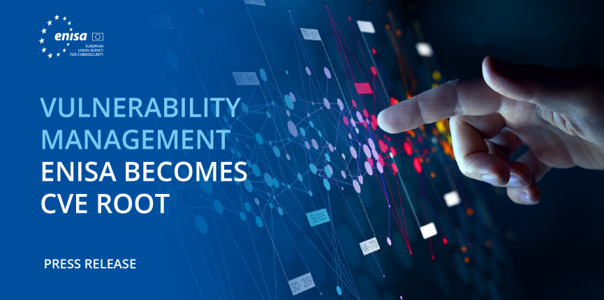 Promotional graphic with a hand pointing at a digital interface of interconnected nodes and squares. Text reads: 'Vulnerability Management – ENISA Becomes CVE Root – Press Release