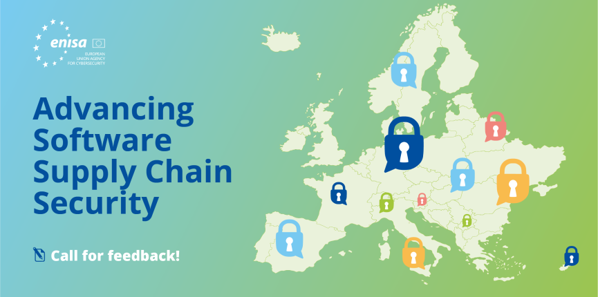 Map of Europe with coloured padlocks highlighting software supply chain security, alongside text 'Advancing Software Supply Chain Security' and a call for feedback. ENISA logo in top-left corner.