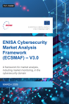 Cover of the ENISA Cybersecurity Market Analysis Framework (ECSMAF) – V3.0 published in March 2026